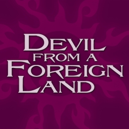 Devil from a foreign Land