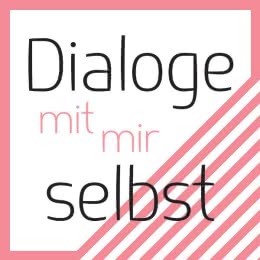 Dialoge mit mir selbst