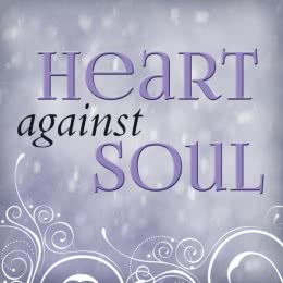 Heart against Soul