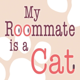 My Roommate is a Cat