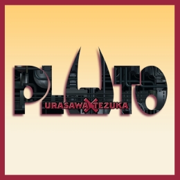 Pluto: Urasawa X Tezuka
