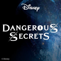 Disney – Dangerous Secrets