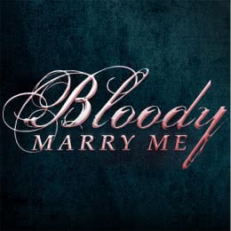 Bloody Marry Me