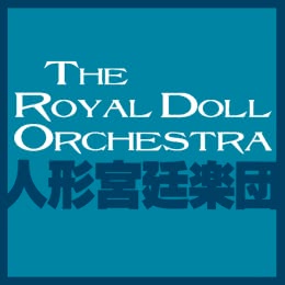 The Royal Doll Orchestra