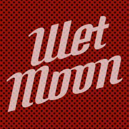 Wet Moon