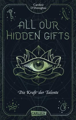 All Our Hidden Gifts - Die Kraft der Talente (All Our Hidden Gifts 2)