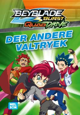 BEYBLADE BURST QUADDRIVE: Der andere Valtryek