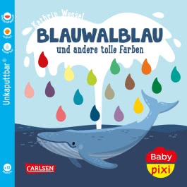 Baby Pixi (unkaputtbar) 93: Blauwalblau und andere tolle Farben