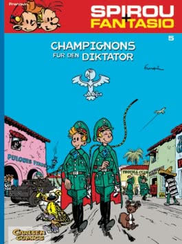 Spirou und Fantasio 5: Champignons für den Diktator