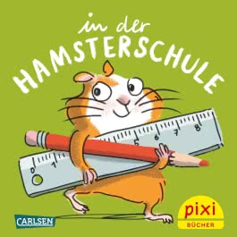 Pixi 2571: In der Hamsterschule 