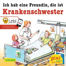 Pixi 2197: Ich hab eine Freundin, die ist Krankenschwester