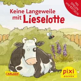 Pixi 2284: Keine Langeweile mit Lieselotte