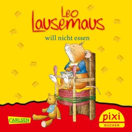 Pixi 2467: Leo Lausemaus will nicht essen