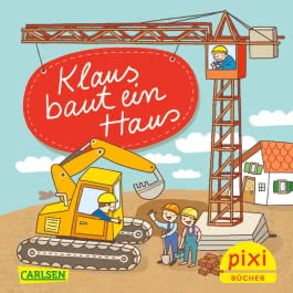 Pixi 2506: Klaus baut ein Haus