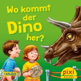 Pixi 2541: Wo kommt der Dino her?