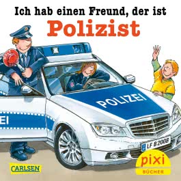 Pixi 2554: Ich hab einen Freund, der ist Polizist