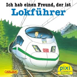 Pixi 2555: Ich hab einen Freund, der ist Lokführer