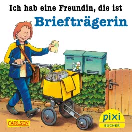 Pixi 2561: Ich hab eine Freundin, die ist Briefträgerin
