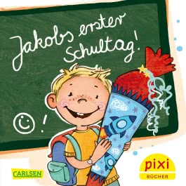 Pixi 2572: Jakobs erster Schultag 