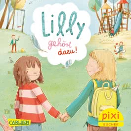 Pixi 2608: Lilly gehört dazu!