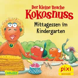 Pixi 2619: Der kleine Drache Kokosnuss - Mittagessen im Kindergarten