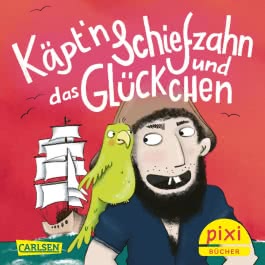 Pixi 2632: Käpt’n Schiefzahn und das Glückchen