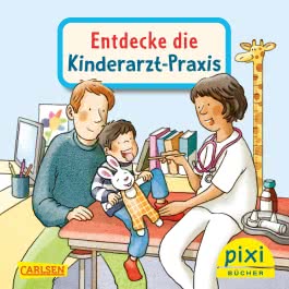 Pixi 2646: Entdecke die Kinderarzt-Praxis