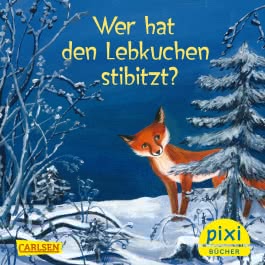 Pixi 2652: Wer hat den Lebkuchen stibitzt?
