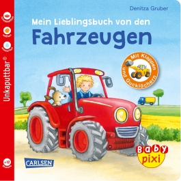 Baby Pixi (unkaputtbar) 68: Mein Lieblingsbuch von den Fahrzeugen