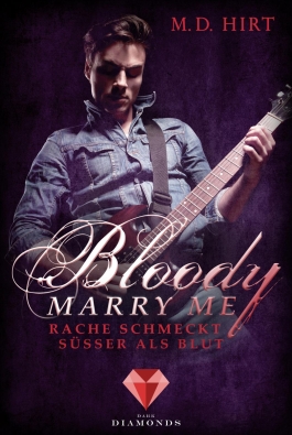 Bloody Marry Me 2: Rache schmeckt süßer als Blut