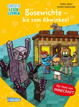 Minecraft 5: Bösewichte – bis zum Abwinken!