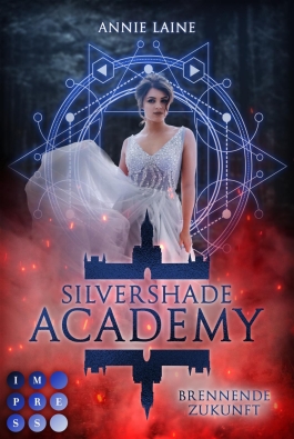 Silvershade Academy 2: Brennende Zukunft