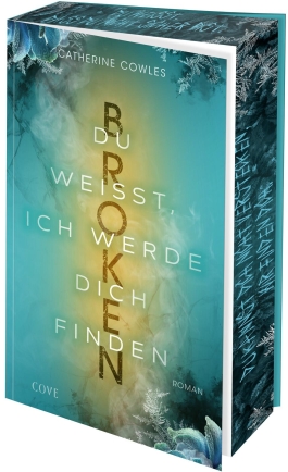 Cover von „Broken. Du weißt, ich werde dich finden“