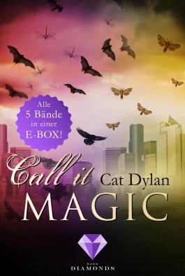 Call it magic: Alle fünf Bände der romantischen Urban-Fantasy-Reihe in einer E-Box!