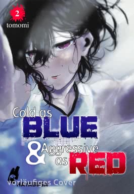Cold as Blue & Aggressive as Red 2