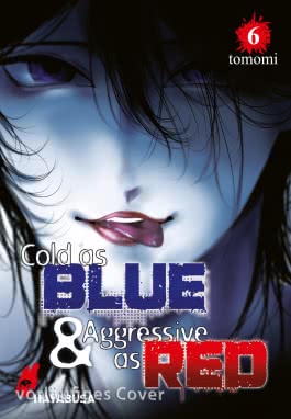 Cover von „Cold as Blue & Aggressive as Red 6“