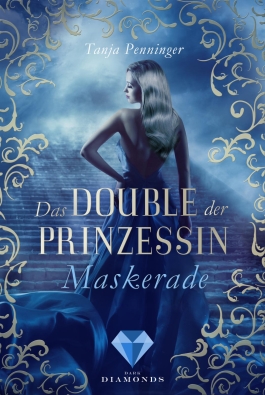 Das Double der Prinzessin 1: Maskerade