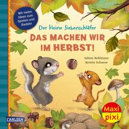 Cover von „Der kleine Siebenschläfer. Das machen wir im Herbst!“
