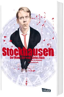 Stockhausen: Der Mann, der vom Sirius kam