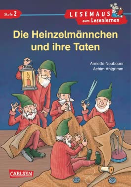 LESEMAUS zum Lesenlernen Stufe 2: Die Heinzelmännchen und ihre Taten