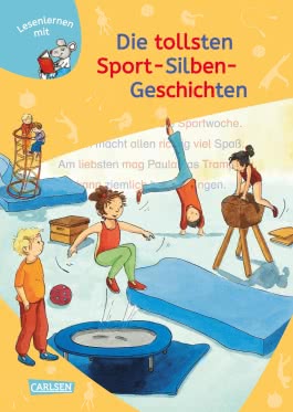 LESEMAUS zum Lesenlernen Sammelbände: Die tollsten Sport-Silben-Geschichten 