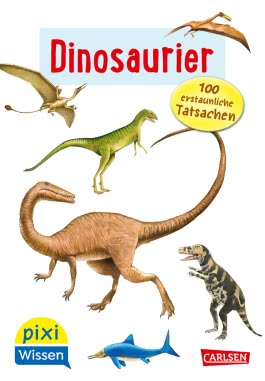 Cover von „Dinosaurier. 100 erstaunliche Tatsachen“