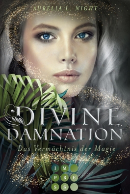 Divine Damnation 1: Das Vermächtnis der Magie