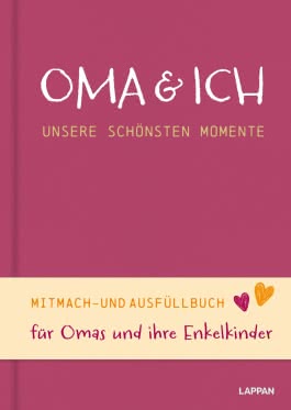 Oma und ich - unsere schönsten Momente