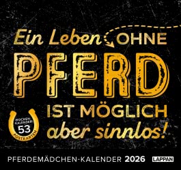 Pferdemädchen 2026 - Ein Leben ohne Pferd ist möglich, aber sinnlos