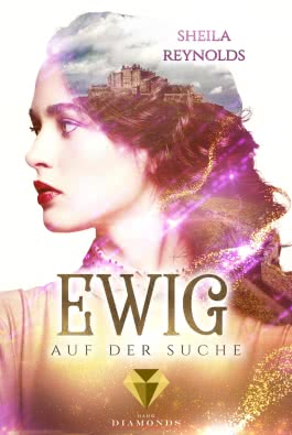 Ewig auf der Suche (Die Ewig-Saga 2)