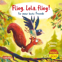 Cover von „Flieg, Lela, flieg! Für immer beste Freunde“