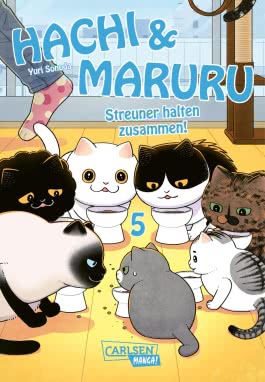 Cover von „Hachi & Maruru – Streuner halten zusammen! 5“