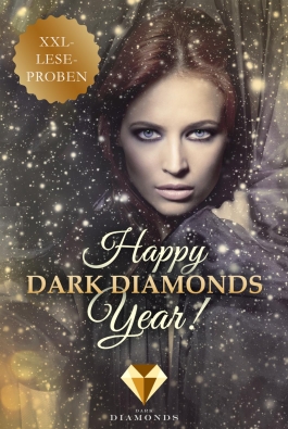 Happy Dark Diamonds Year 2017! 13 düster-romantische XXL-Leseproben