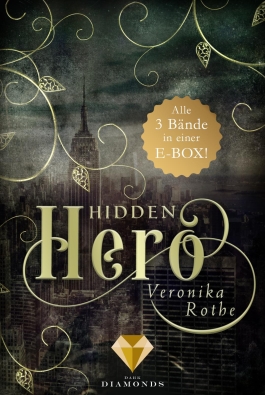 Hidden Hero: Alle Bände der romantischen Superhelden-Trilogie in einer E-Box!